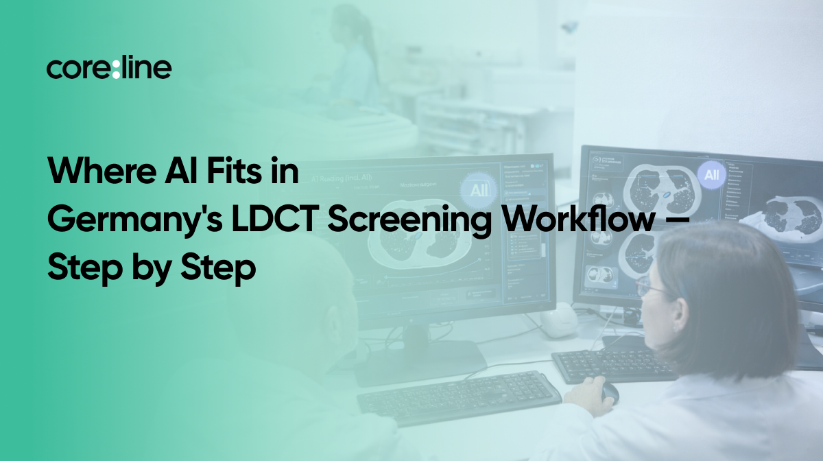 Where AI Fits in Germany's LDCT Screening Workflow — Step by Step